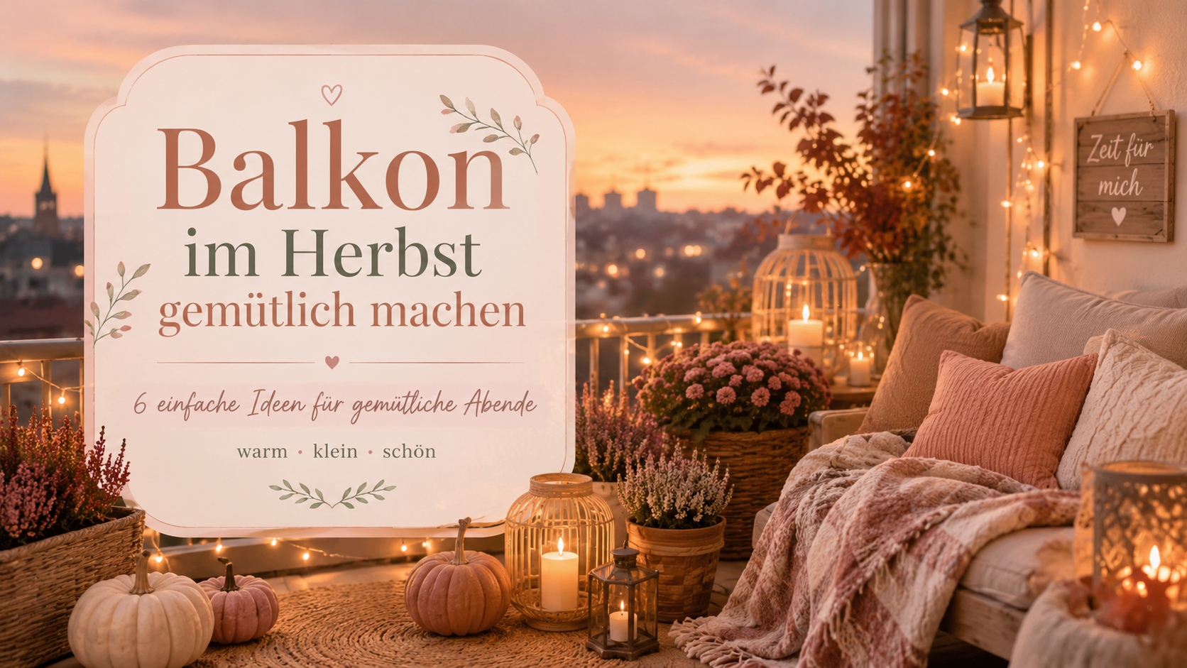 Balkon im Herbst gemütlich machen: 6 einfache Ideen für kalte Abende