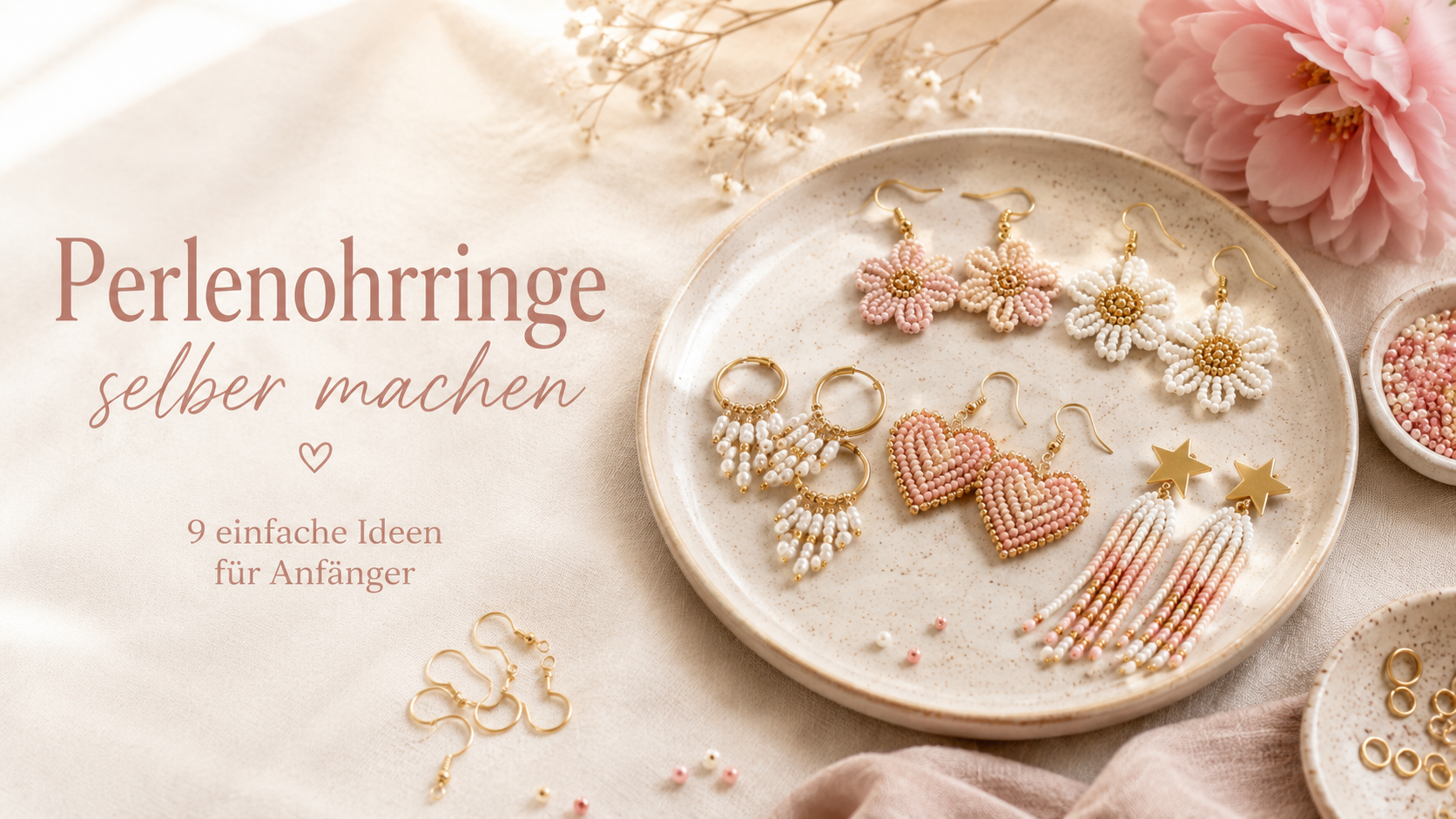 9 Perlenohrringe selber machen: Ideen für Anfänger