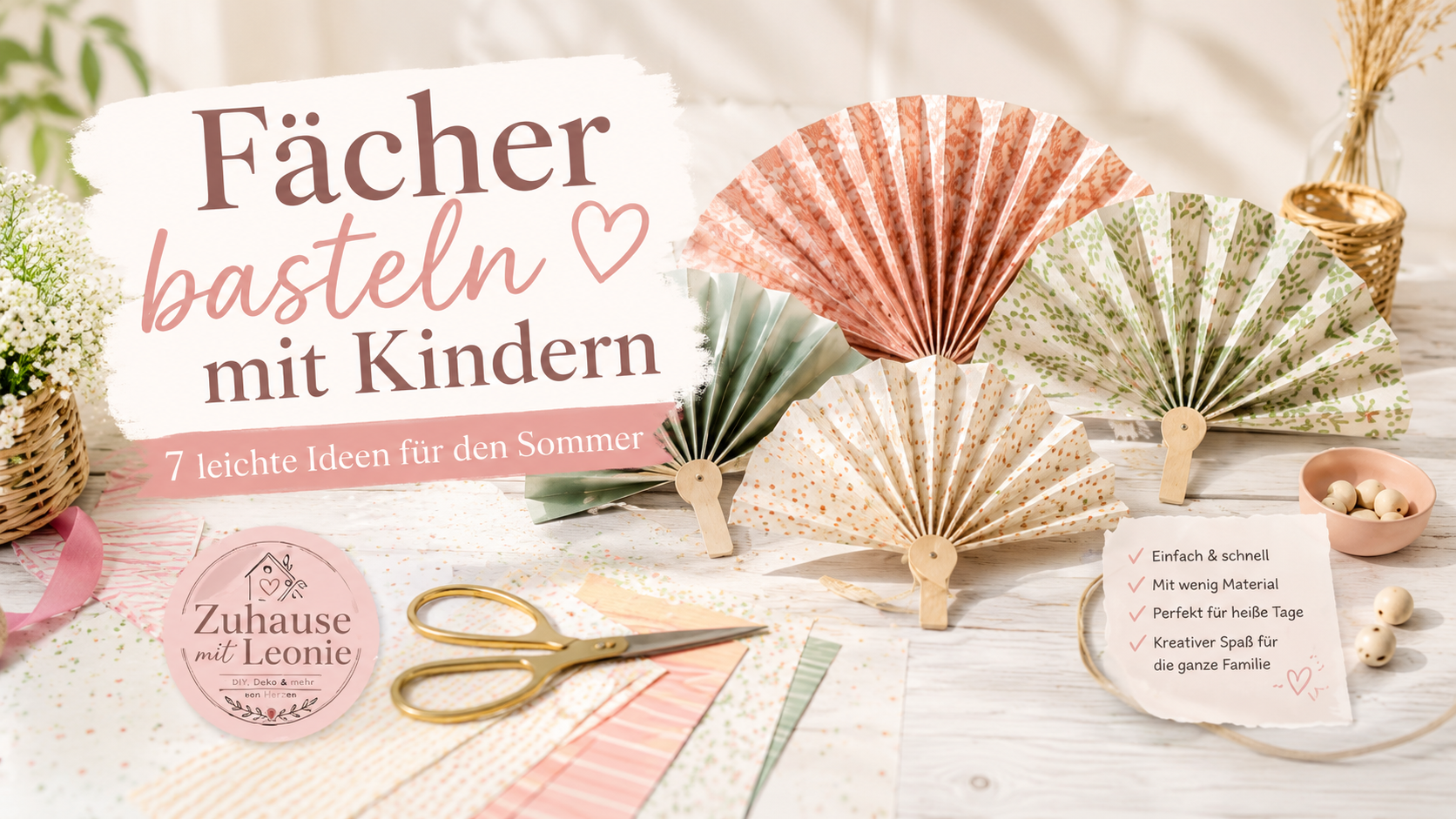 Fächer basteln mit Kindern: 7 einfache Ideen für den Sommer